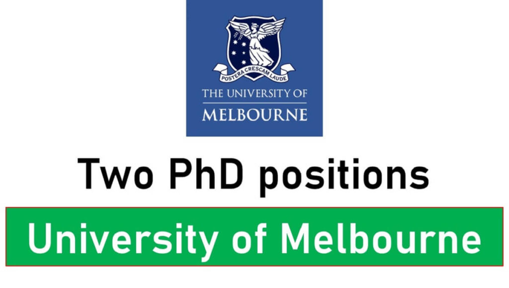 University of Melbourne| Two PhD positions